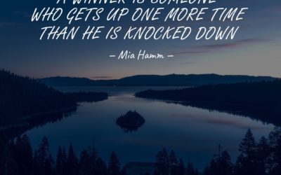 A winner is someone who gets up one more time than he is knocked down. —Mia Hamm