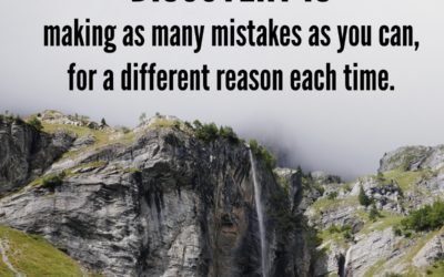 Discovery is making as many mistakes as you can, for a different reason each time.